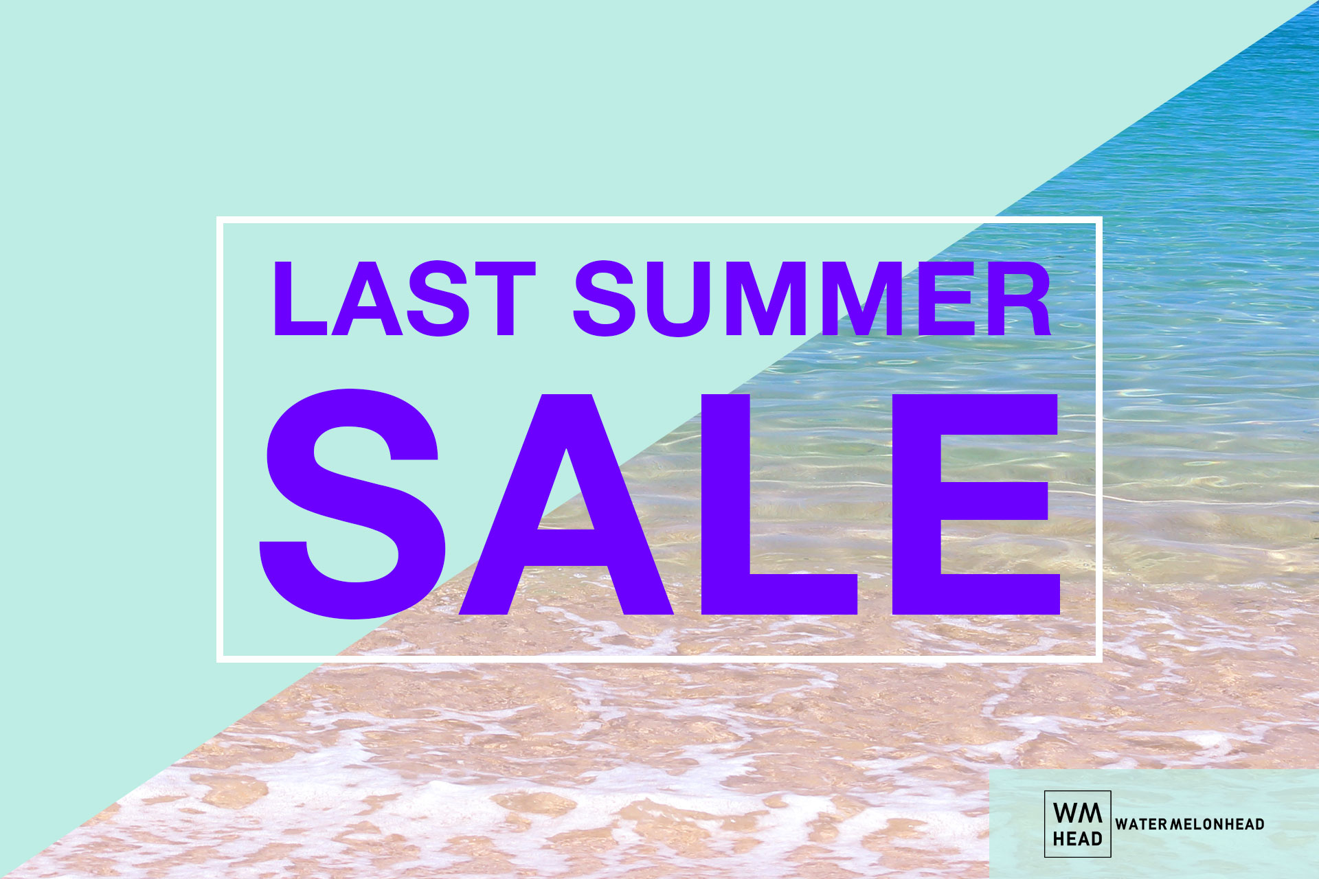 LAST SUMMER SALE